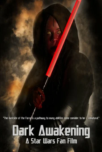 Постер: Dark Awakening: A Star Wars Fan Film