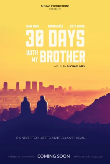 Постер: 30 Days with My Brother