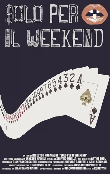 Постер: Solo per il weekend