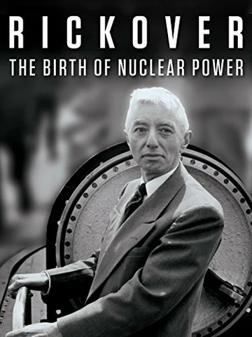 Постер: Rickover: The Birth of Nuclear Power