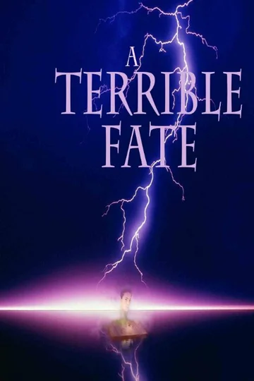 Постер: A Terrible Fate