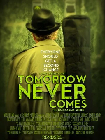 Постер: Tomorrow Never Comes