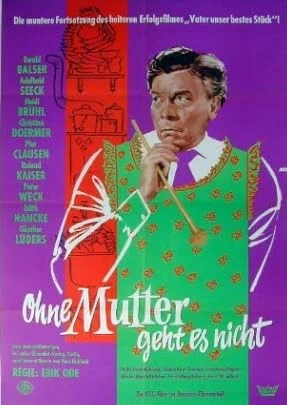 Постер: Ohne Mutter geht es nicht