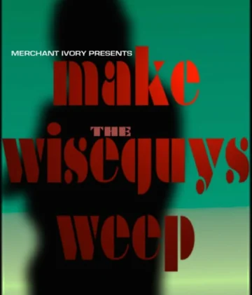 Постер: Make the Wiseguys Weep