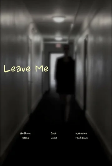 Постер: Leave Me