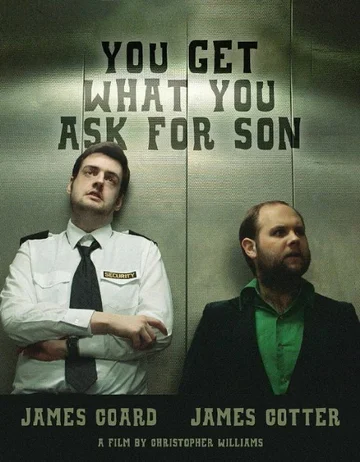 Постер: You Get What You Ask for Son