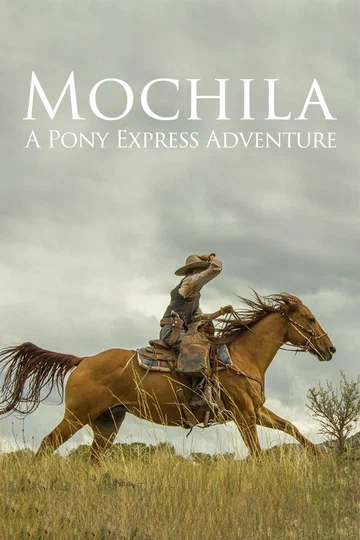 Постер: Mochila: A Pony Express Adventure