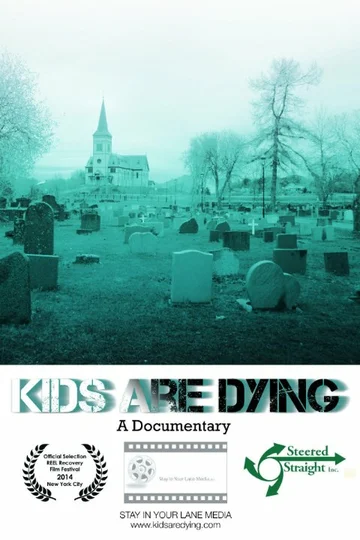 Постер: Kids Are Dying