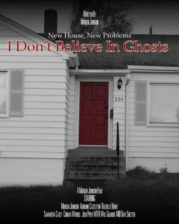 Постер: I Don't Believe in Ghosts
