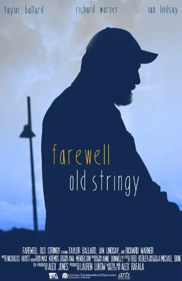 Постер: Farewell Old Stringy
