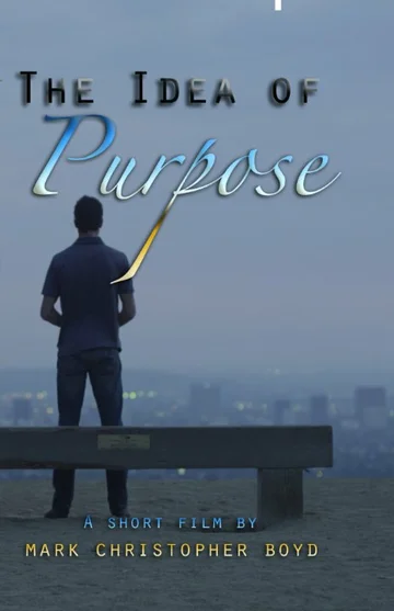 Постер: The Idea of Purpose