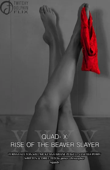 Постер: Quad X: Rise of the Beaver Slayer