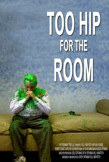 Постер: Too Hip for the Room