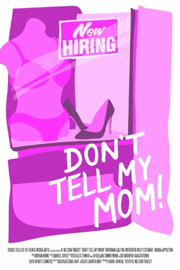 Постер: Don't Tell My Mom