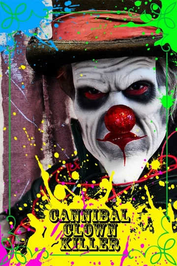 Постер: Cannibal Clown Killer