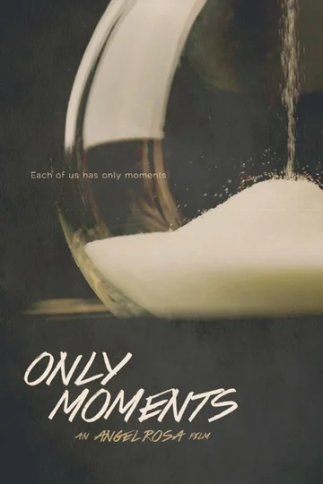 Постер: Only Moments