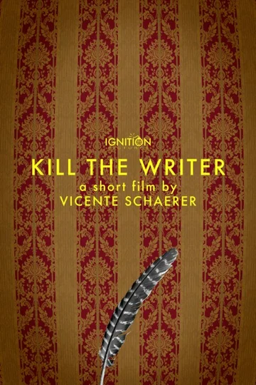 Постер: Kill the Writer