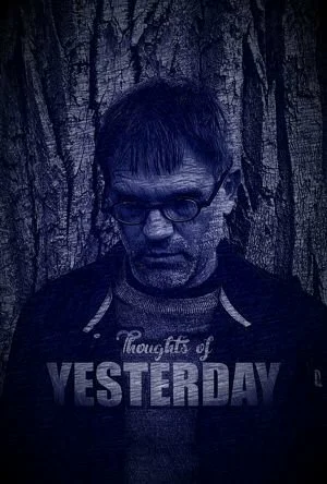 Постер: Thoughts of Yesterday