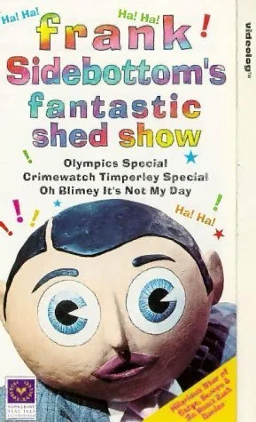 Постер: Frank Sidebottom's Fantastic Shed Show