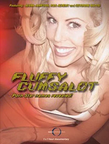 Постер: Fluffy Cumsalot, Porn Star