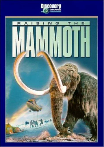 Постер: Raising the Mammoth