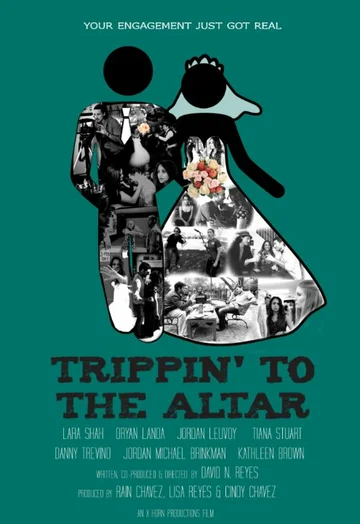 Постер: Trippin' to the Altar