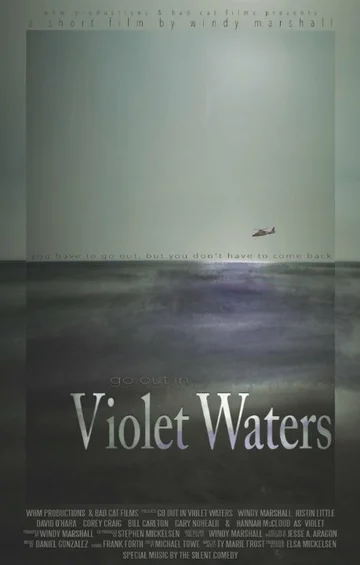 Постер: Go Out in Violet Waters