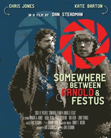 Постер: Somewhere Between Arnold & Festus