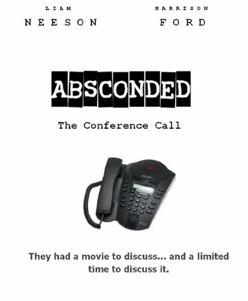 Постер: Absconded: The Conference Call