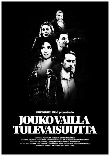 Постер: Jouko vailla tulevaisuutta