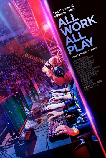 Постер: All Work All Play: В погоне за киберславой