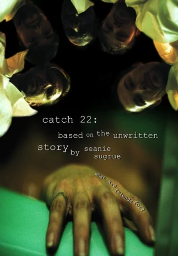 Постер: Catch 22: Based on the Unwritten Story by Seanie Sugrue