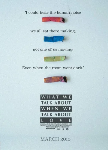 Постер: What We Talk About When We Talk About Love