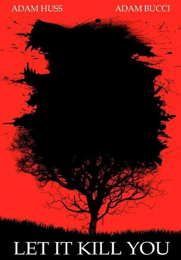 Постер: Let It Kill You