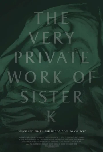 Постер: The Very Private Work of Sister K