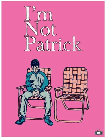 Постер: I'm Not Patrick
