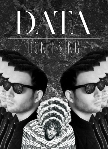Постер: Data: Don't Sing