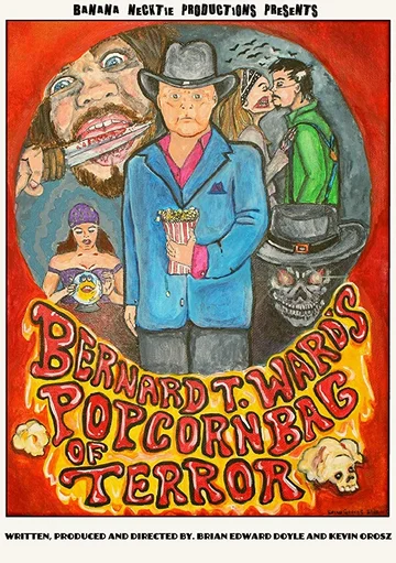 Постер: Bernard T. Ward's Popcorn Bag of Terror