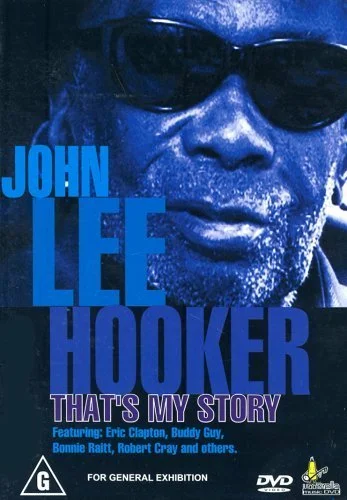 Постер: John Lee Hooker: That's My Story