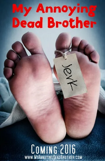 Постер: My Annoying Dead Brother