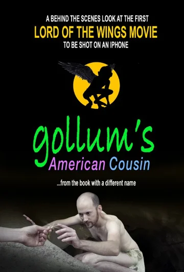Постер: Gollum's American Cousin
