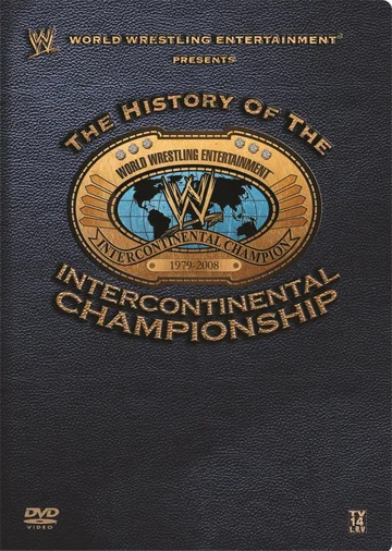 Постер: WWE: The History of the Intercontinental Championship