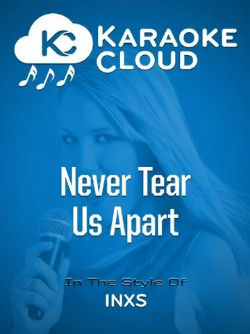 Постер: Never Tear Us Apart