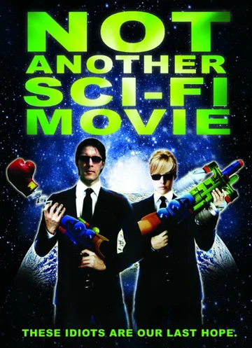 Постер: Not Another Sci-Fi Movie