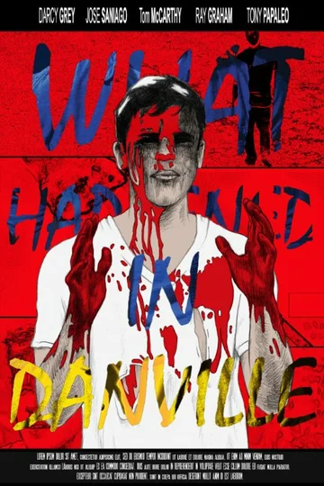 Постер: What Happened in Danville