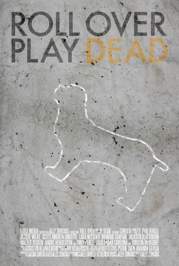 Постер: Roll Over Play Dead