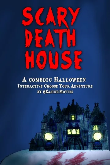 Постер: Scary Death House: Choose Your Adventure