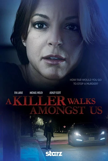 Постер: A Killer Walks Amongst Us