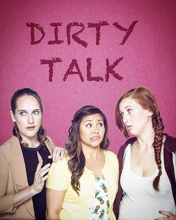 Постер: Dirty Talk