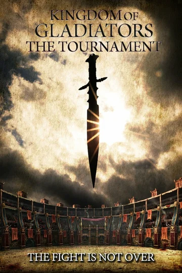 Постер: Kingdom of Gladiators: The Tournament